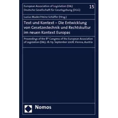 Text and Context - The Development of Legal Techniques and Legal Culture in the New Context of Europe, Taschenbuch von , Nomos, 978-3-8329-4878-8