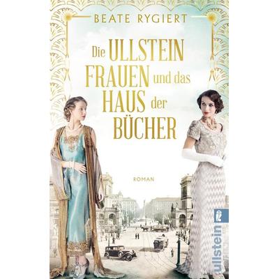 Die Ullsteinfrauen und das Haus der Bücher, Taschenbuch von Beate Rygiert, Ullstein Taschenbuch