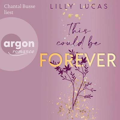This could be forever - Lilly Lucas, Audio, 9783732472536