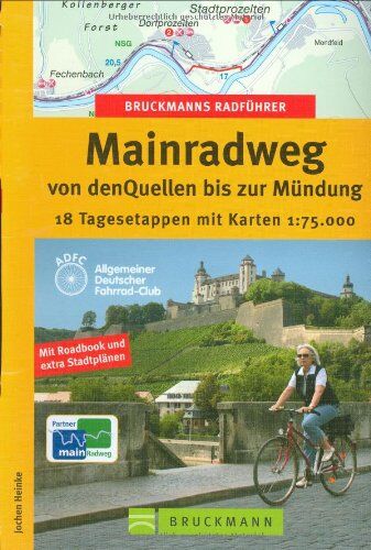 Jochen Heinke - Bruckmanns Radführer Mainradweg von den Quellen bis zur Mündung: 18 Tagesetappen mit Karten 1:75.000 - Preis vom 30.09.2026 22:30:23 h