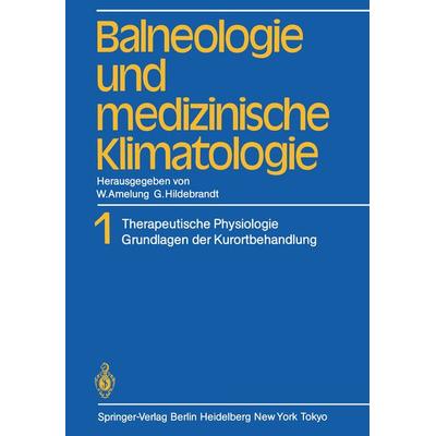 Balneologie und medizinische Klimatologie, Taschenbuch von , Springer Berlin, 978-3-642-68551-4