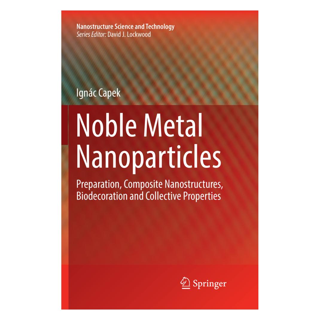 Springer Noble Metal Nanoparticles (Englisch, Softcover, Ignác Capek) (56052090)