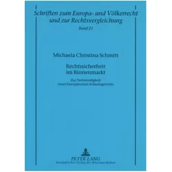Rechtssicherheit im Binnenmarkt, Fachbücher von Michaela Christina Schmitt