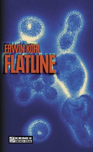 Erwin Kohl - Flatline: Joshua Trempes dritter Fall - Preis vom 09.10.2026 07:28:09 h