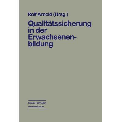 Qualitätssicherung in der Erwachsenenbildung, Taschenbuch von , VS Verlag für Sozialwissenschaften, 978-3-663-11223-5