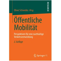 Öffentliche Mobilität, Fachbücher von Oliver Schwedes