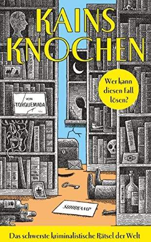 Torquemada - Kains Knochen: Das schwerste kriminalistische Rätsel der Welt Wer kann diesen Fall lösen? 100 Seiten, Millionen Möglichkeiten, 1 Lösung (suhrkamp taschenbuch) - Preis vom 13.10.2026 11:25:28 h