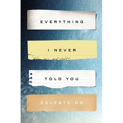 Everything I Never Told You, Gebundene Ausgabe von Celeste Ng, Random House N.Y., 978-1-59420-571-2