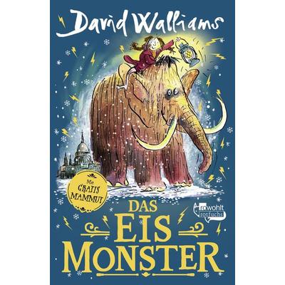 Das Eismonster, Gebundene Ausgabe von David Walliams, Rowohlt Taschenbuch