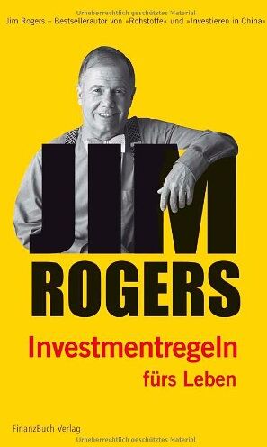 Jim Rogers - Jim Rogers - Investmentregeln fürs Leben - Preis vom 17.10.2026 19:25:27 h
