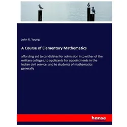 A Course of Elementary Mathematics, Schulbücher von John R Young