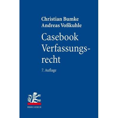 Casebook Verfassungsrecht, Taschenbuch von Christian Bumke,Andreas Vosskuhle, Mohr Siebeck