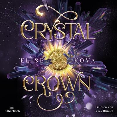 Die Chroniken von Solaris 5: Crystal Crown - Elise Kova, Audio, 9783844936896
