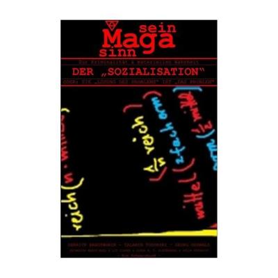 Magasinnsein / Zur Kriminalität & Materiellen Wahrheit der „sozialisation“, Taschenbuch von Derrik Bandtworck,Talamin Todorski,Georg Osswald,Zacharias