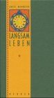 Grete Wehmeyer - Langsam leben - Preis vom 09.10.2026 07:28:09 h
