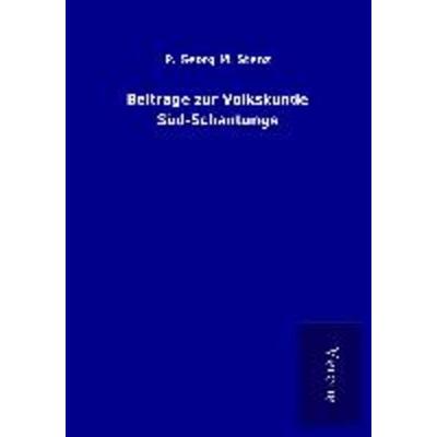 Beiträge zur Volkskunde Süd-Schantungs, Taschenbuch von P. Georg M. Stenz, BoD - Books on Demand