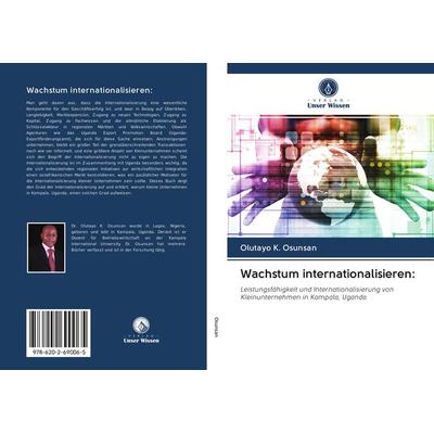 Wachstum internationalisieren:, Taschenbuch von Olutayo K. Osunsan, BoD - Books on Demand, 978-620-2-69006-5