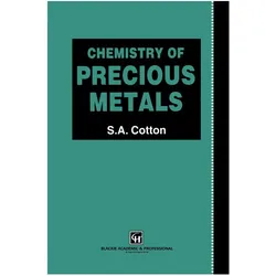 Chemistry of Precious Metals, Fachbücher von Simon A. Cotton, S.A. Cotton, S A Cotton