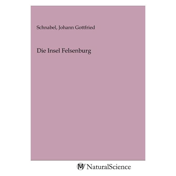 MV-NaturalScience Die Insel Felsenburg (Softcover) (56155909)