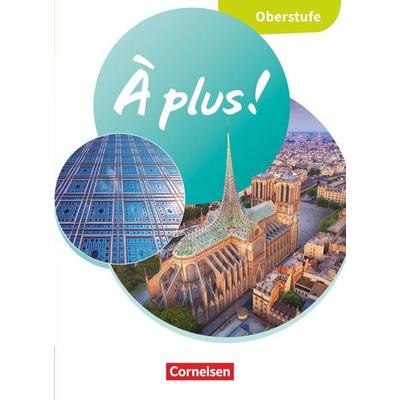 À plus ! Neubearbeitung - Französisch für die Oberstufe - Ausgabe ab 2025, Taschenbuch von , Cornelsen Verlag, 978-3-06-123162-0