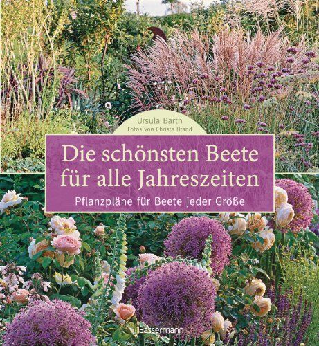 Ursula Barth - Die schönsten Beete für alle Jahreszeiten: Pflanzpläne für Beete jeder Größe - Preis vom 10.10.2026 11:48:34 h