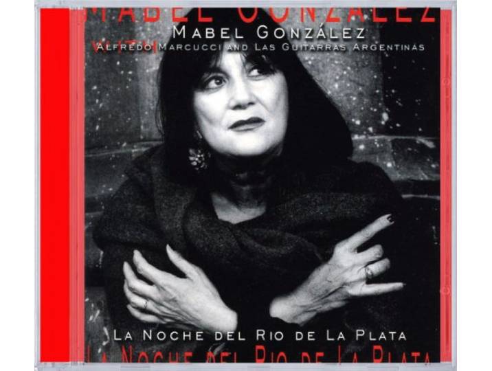 Gonzalez, Mabel & Alfredo Marcucci, - La Noche Del Rio De La Plata