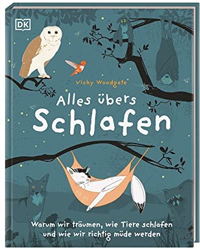 Alles übers Schlafen: Warum wir träumen, wie Tiere schlafen und wie wir richtig müde werden - Preis vom 17.10.2026 19:25:27 h