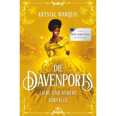 Die Davenports – Liebe und andere Vorfälle, Gebundene Ausgabe von Krystal Marquis, dtv, 978-3-423-76469-8