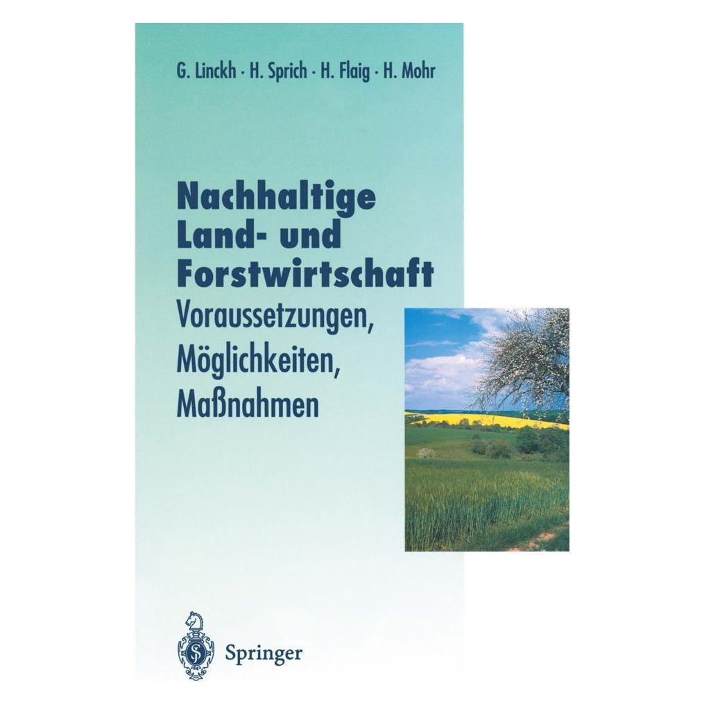 Springer Nachhaltige Land- und Forstwitschaft (Deutsch, Softcover, Günther Linckh, Hans Mohr, Holger Flaig, Hubert Sprich) (7865768)