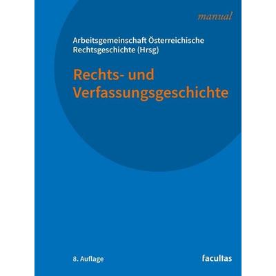 Rechts- und Verfassungsgeschichte, Taschenbuch von Thomas Olechowski,Gerald Kohl,Christian Neschwara,Ilse Reiter-Zatloukal,Martin P. Schennach,
