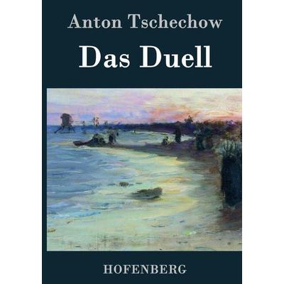 Das Duell, Gebundene Ausgabe von Anton Pawlowitsch Tschechow, Hofenberg, 978-3-8430-8483-3