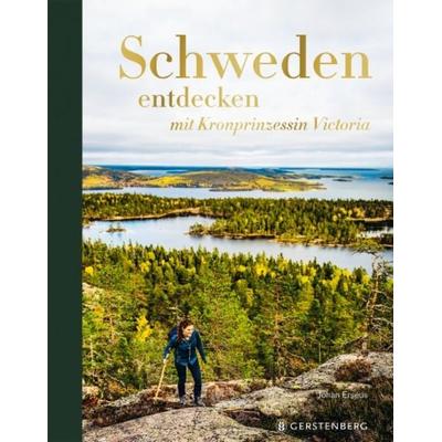 Schweden entdecken, Gebundene Ausgabe von Johan Erseus, Gerstenberg, 978-3-8369-2174-9