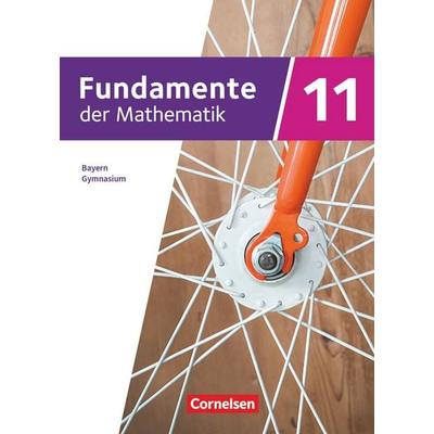 Fundamente der Mathematik - Bayern - 2023 - 11. Jahrgangsstufe, Gebundene Ausgabe von Katharina Hammer-Schneider,Sabine Fischer,Annalisa