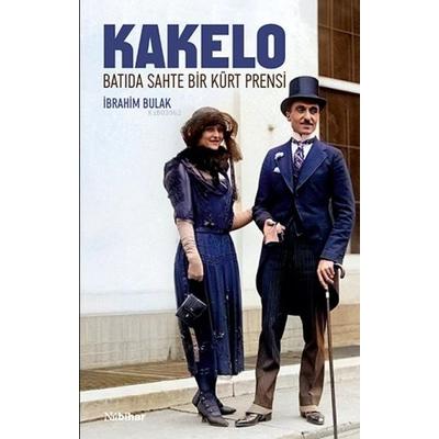 Kakelo - Batida Sahte Bir Kürt Prensi, Taschenbuch von Ibrahim Bulak, Nubihar Yayinlari