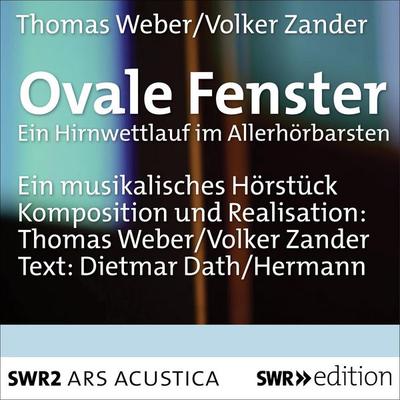 Ovale Fenster - Hermann Helmholtz,Dietmar Dath,Volker Zander,Thomas Weber, Audio, 9783956151149