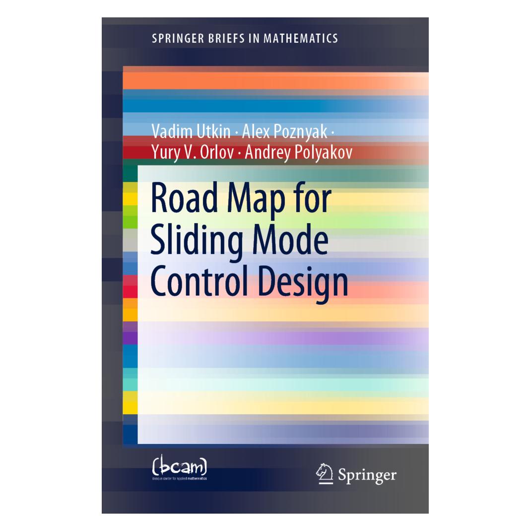 Springer Road Map for Sliding Mode Control Design (Englisch, Softcover, Alex Poznyak, Andrey Polyakov, Vadim Utkin, Yury V Orlov) (56127000)