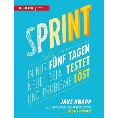 Sprint, Taschenbuch von Jake Knapp,John Zeratsky,Braden Kowitz, Redline