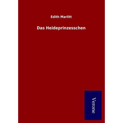 Das Heideprinzesschen, Taschenbuch von Edith Marlitt, BoD - Books on Demand