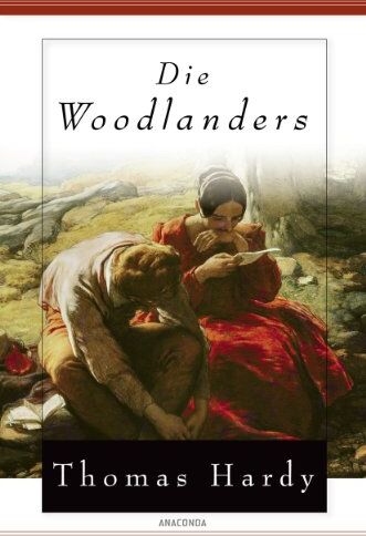 Thomas Hardy - Die Woodlanders - Preis vom 18.10.2026 15:28:09 h