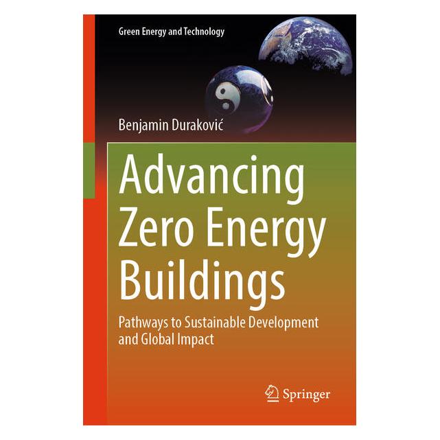 Springer Advancing Zero Energy Buildings (Englisch, Hardcover, Benjamin Duraković) (65622700)