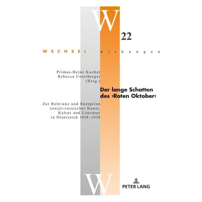 Peter Lang Der lange Schatten des Roten Oktober (Deutsch, Hardcover, Primus-Heinz Kucher, Rebecca Unterberger) (67839483)