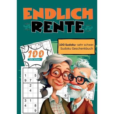 Endlich Rente- Sudoku Geschenkbuch, Taschenbuch von Endlich in Rente Geschenkbücher, Tredition, 978-3-384-23541-1