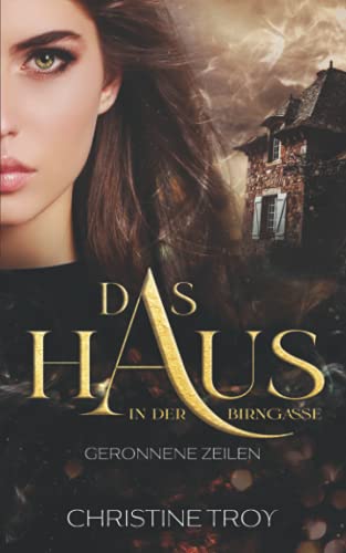 Christine Troy - Das Haus in der Birngasse: Geronnene Zeilen - Preis vom 09.10.2026 07:28:09 h