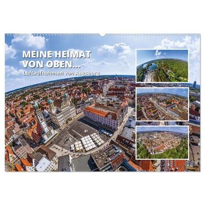 Meine Heimat von oben - Luftbilder von Augsburg (Wandkalender 2027 DIN A2 quer), CALVENDO Monatskalender