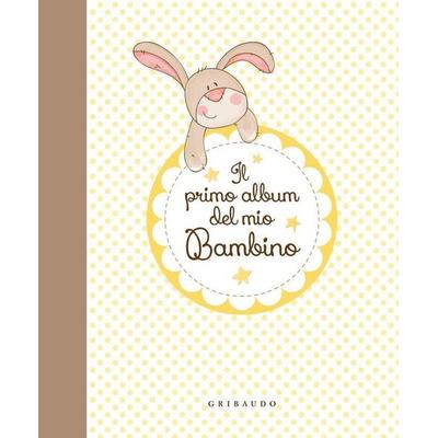 Il primo album del mio bambino, Gebundene Ausgabe von , Gribaudo