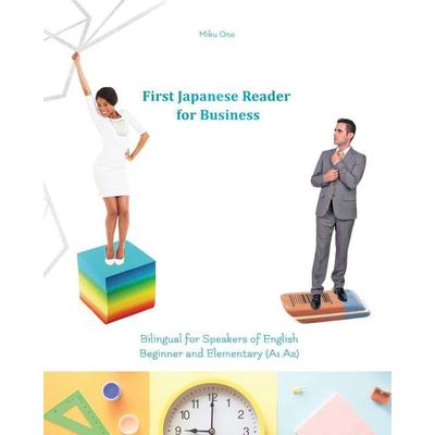 First Japanese Reader for Business, Taschenbuch von Miku Ono, Language Practice Publishing, 978-83-66011-02-1
