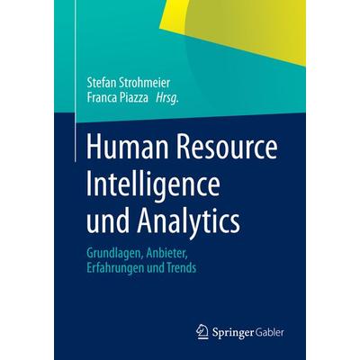 Human Resource Intelligence und Analytics, Taschenbuch von , Springer Fachmedien Wiesbaden GmbH