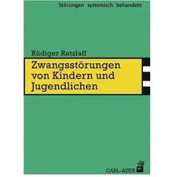 Zwangsstörungen von Kindern und Jugendlichen, Fachbücher von Rüdiger Retzlaff