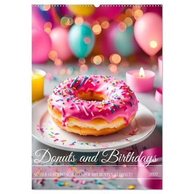 Donuts and Birthdays, süßer Geburtstagskalender mit bunte KI Donuts (Wandkalender 2027 DIN A2 hoch), CALVENDO Monatskalender