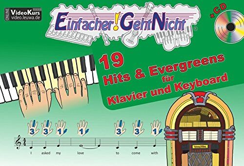 Martin Leuchtner - Einfacher!-Geht-Nicht: 19 Hits & Evergreens - für Klavier und Keyboard mit CD: Das besondere Notenheft für Anfänger - Preis vom 09.10.2026 07:28:09 h